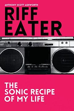 portada Riff Eater: The Sonic Recipe of my Life (en Inglés)
