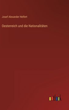 portada Oesterreich und die Nationalitäten (en Alemán)