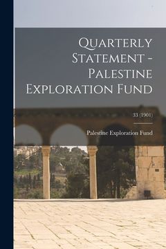 portada Quarterly Statement - Palestine Exploration Fund; 33 (1901) (in English)