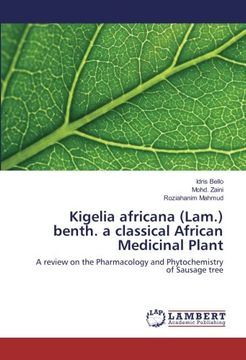 portada Kigelia africana (Lam.) benth. a classical African Medicinal Plant: A review on the Pharmacology and Phytochemistry of Sausage tree