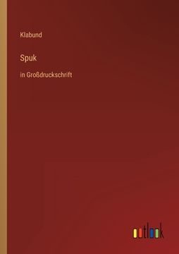 portada Spuk: in Großdruckschrift (en Alemán)