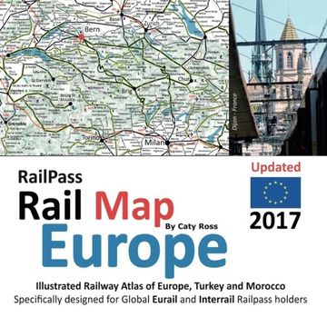 portada RailPass RailMap Europe 2017: Icon illustrated Railway Atlas of Europe specifically designed for Eurail and Interrail pass holders