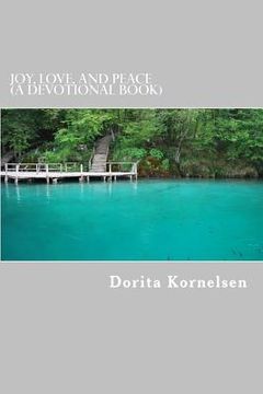 portada Joy, Love, and Peace (A Devotional Book) (en Inglés)