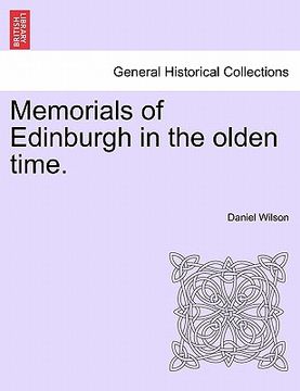 portada memorials of edinburgh in the olden time. (in English)