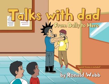 portada Talks with Dad: From Bully to Hero (en Inglés)