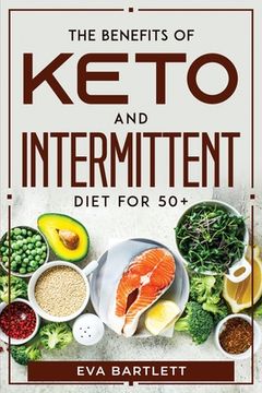 portada The Benefits of Keto and Intermittent Diet for 50+ (in English)