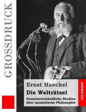 portada Die Welträtsel (Großdruck): Gemeinverständliche Studien über monistische Philosophie (German Edition)