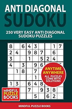 portada Anti Diagonal Sudoku: 250 Very Easy Anti Diagonal Sudoku Puzzles (Sudoku Anti Diagonal) (in English)