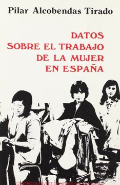 portada Datos Sobre el Trabajo de la Mujer en España (Monografías) (in Spanish)