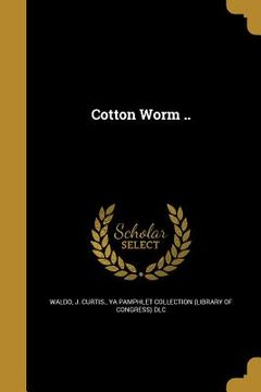 portada Cotton Worm .. (in English)