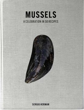 portada Mussels: An Homage in 50 Recipes (en Inglés)