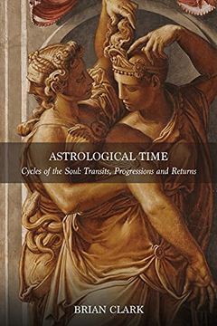 portada Astrological Time: Transits, Progressions and Returns (en Inglés)