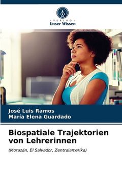 portada Biospatiale Trajektorien von Lehrerinnen (en Alemán)