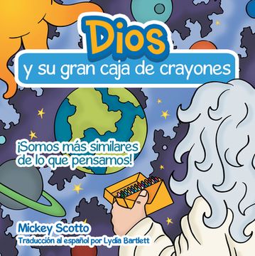 portada Dios Y Su Gran Caja de Crayones (in English)