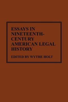 portada Essays in Nineteenth-Century American Legal History (en Inglés)