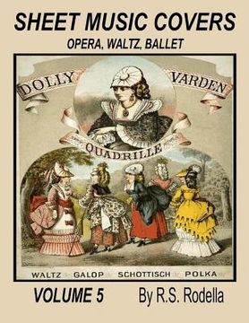 portada Sheet Music Covers Volume 5: Opera, Waltz, Ballet (in English)