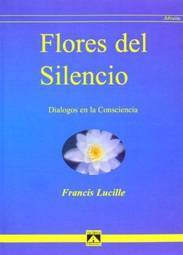 portada Flores del Silencio: Diálogos en la Conciencia (in Spanish)