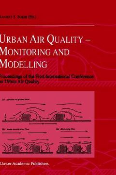 portada urban air quality: monitoring and modelling: proceedings of the first international conference on urban air quality: monitoring and modelling universi (en Inglés)