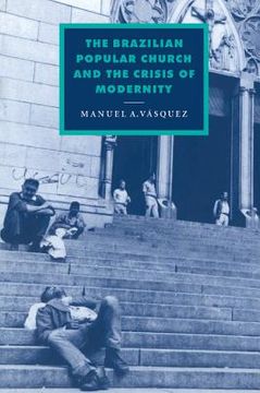 portada The Brazilian Popular Church and the Crisis of Modernity Hardback (Cambridge Studies in Ideology and Religion) (in English)