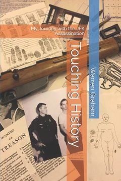 portada Touching History: My Journey with the JFK Assassination (en Inglés)