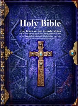 portada Holy Bible King James Version Yahweh Edition with The Apocrypha, the Book of Enoch and the Assumption of Moses (en Inglés)