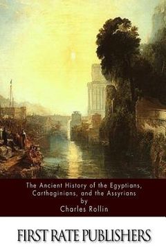 portada The Ancient History Of The Egyptians, Carthaginians, and the Assyrians (en Inglés)