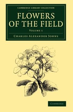 portada Flowers of the Field: Volume 1 (Cambridge Library Collection - Botany and Horticulture) (en Inglés)