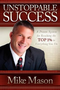 portada Unstoppable Success: A Proven System for Reaching the top 1% in Everything you do (in English)