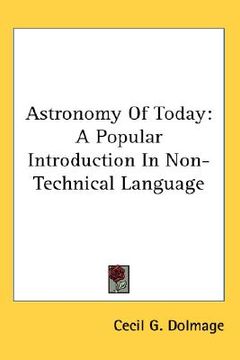 portada astronomy of today: a popular introduction in non-technical language (in English)