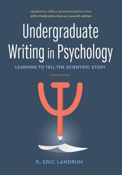 portada Undergraduate Writing in Psychology: Learning to Tell the Scientific Story, 3rd ed. 2020 Copyright 