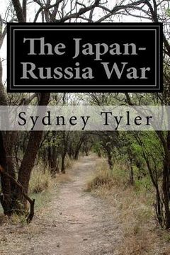 portada The Japan-Russia War (en Inglés)