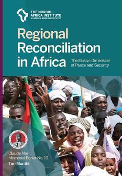 portada Regional Reconciliation in Africa: The Elusive Dimension of Peace and Security (en Inglés)