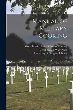 portada Manual of Military Cooking [electronic Resource] (en Inglés)
