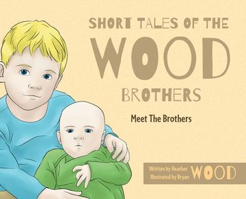portada Short Tales Of The Wood Brothers: Meet The Brothers (en Inglés)