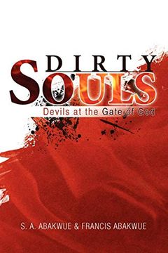 portada Dirty Souls: Devils at the Gate of god (en Inglés)