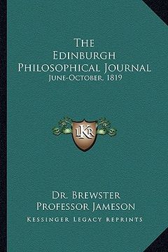 portada the edinburgh philosophical journal: june-october, 1819 (en Inglés)