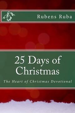 portada 25 Days of Christmas: The Heart of Christmas Devotionals (en Inglés)