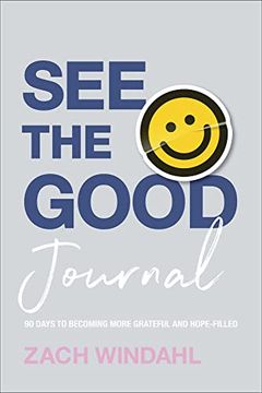 portada See the Good Journal: (Daily Bible Devotional With Prayer Prompts, Inspirational Quotes, & Space for Journaling) 