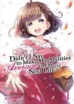 portada Didnt i say Make Abilities Average Novel 11 (Didn'T i say to Make my Abilities Average in the Next Life? (Light Novel)) 