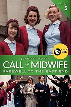 portada call the midwife: farewell to the east end