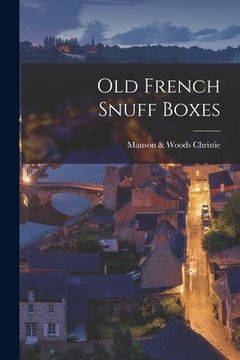 portada Old French Snuff Boxes (en Inglés)