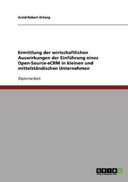 portada Ermittlung der wirtschaftlichen Auswirkungen der Einführung eines Open-Source-eCRM in kleinen und mittelständischen Unternehmen