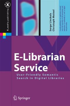 portada E-Librarian Service: User-Friendly Semantic Search in Digital Libraries (X. Media. Publishing) (en Inglés)