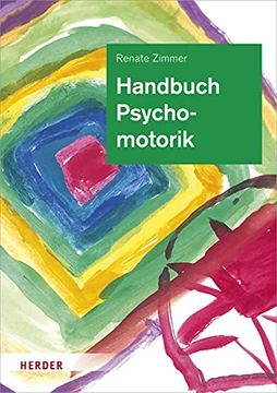portada Handbuch Psychomotorik: Theorie und Praxis der Psychomotorischen Förderung von Kindern (in German)