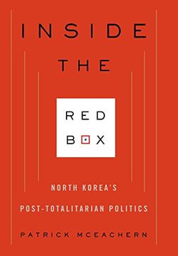 portada Inside the red Box: North Korea's Post-Totalitarian Politics (Contemporary Asia in the World) (in English)