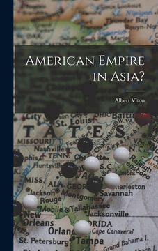 portada American Empire in Asia? (en Inglés)