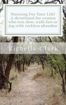 portada running for your life: a devotional for women who run slow, walk fast or jog with reckless abandon