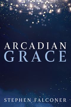 portada Arcadian Grace (en Inglés)