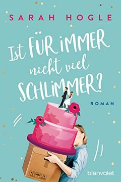 portada Ist für Immer Nicht Viel Schlimmer? Roman (in German)