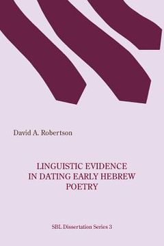 portada Linguistic Evidence in Dating Early Hebrew Poetry (in English)